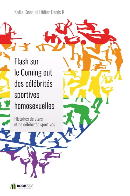 Flash sur le Coming out des célébrités sportives homosexuelles -  Katia Coen - Bookelis