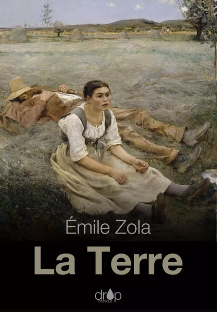 La Terre - Emile Zola - Les éditions Pulsio