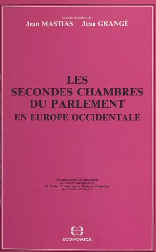 Les secondes chambres du Parlement en Europe occidentale - Jean Mastias, Jean Grangé - FeniXX réédition numérique