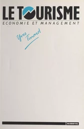 Le tourisme : économie et management