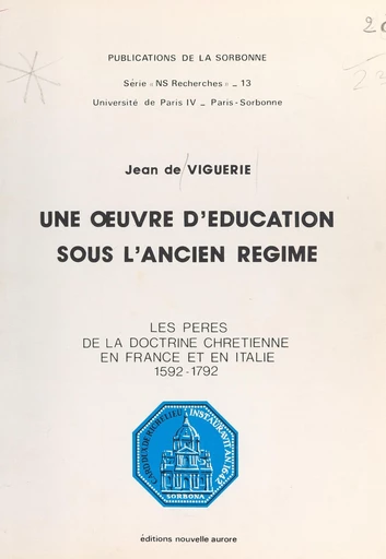 Une œuvre d'éducation sous l'Ancien Régime - Jean de Viguerie - FeniXX réédition numérique