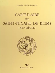 Cartulaire de Saint-Nicaise de Reims : 13e siècle