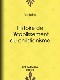 Histoire de l'établissement du christianisme