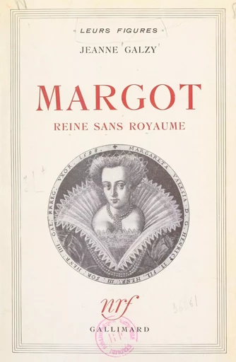 Margot, reine sans royaume - Jeanne Galzy - Gallimard (réédition numérique FeniXX)