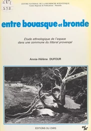 Entre bouasque et bronde : étude ethnologique de l'espace dans une commune du littoral provençal