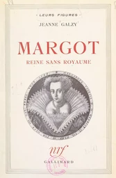 Margot, reine sans royaume