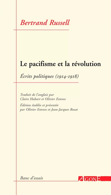 Le Pacifisme et la Révolution - Bertrand Russell - Agone