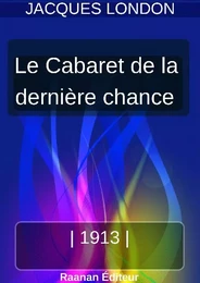 LE CABARET DE LA DERNIÈRE CHANCE