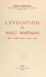 L'évolution de Walt Whitman après la première édition des "Feuilles d'herbe"