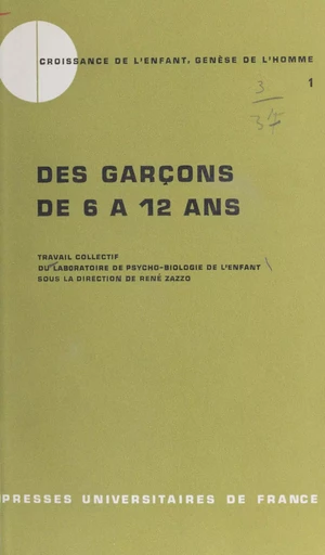 Des garçons de 6 à 12 ans - Marie-Claude Hurtig, Rachel Manaranche, Jacqueline Nadel - Presses universitaires de France (réédition numérique FeniXX)