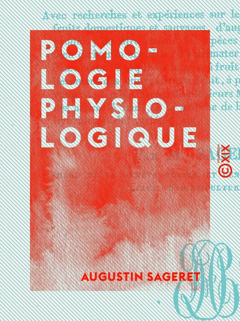 Pomologie physiologique - Augustin Sageret - Collection XIX