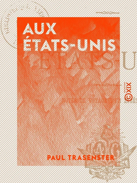 Aux États-Unis - Paul Trasenster - Collection XIX