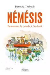 Némésis, Remettons le monde à l'endroit