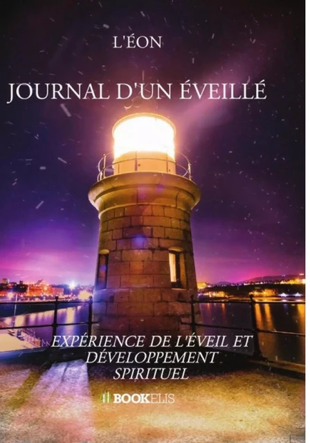 JOURNAL D'UN ÉVEILLÉ -  L'ÉON - Bookelis