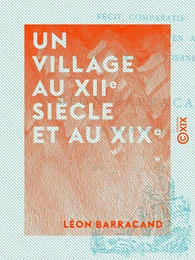 Un village au XIIe siècle et au XIXe