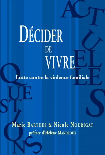 Décider de vivre - Marie Barthes, Nicole Nourigat - Champ social Editions