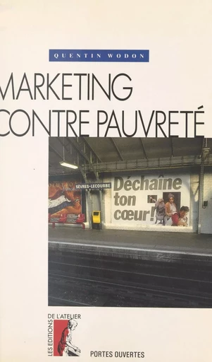 Marketing contre pauvreté - Quentin Wodon - Éditions de l'Atelier (réédition numérique FeniXX) 