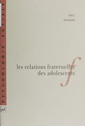 Les Relations fraternelles des adolescents