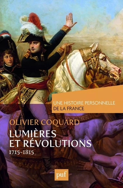 Lumières et révolutions (1715-1815) - Olivier Coquard - Humensis