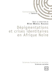 Dépigmentations et crises identitaires en Afrique Noire