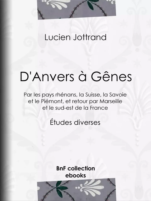 D'Anvers à Gênes - Lucien Jottrand - BnF collection ebooks