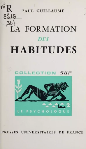 La formation des habitudes - Paul Guillaume - Presses universitaires de France (réédition numérique FeniXX)