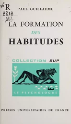 La formation des habitudes