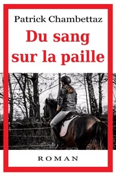 Du sang sur la paille