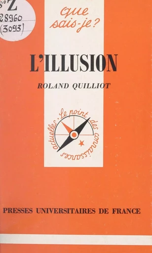 L'Illusion - Roland Quilliot - Presses universitaires de France (réédition numérique FeniXX)