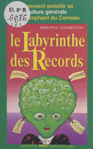 Le labyrinthe des records - Jean-Paul Gourévitch - (Retz) réédition numérique FeniXX