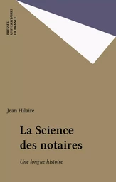 La Science des notaires