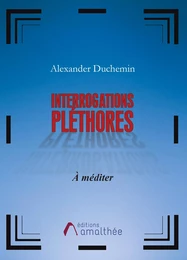 Interrogations pléthores