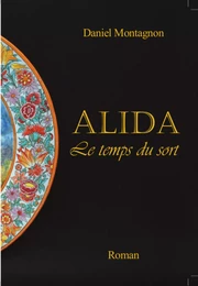 Alida, Le temps du sort