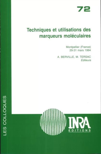 Techniques et utilisations des marqueurs moléculaires - André Bervillé, Michel Tersac - Quae