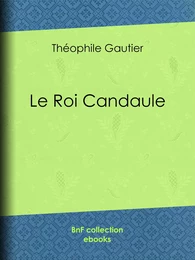 Le Roi Candaule