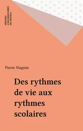 Des rythmes de vie aux rythmes scolaires