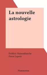 La nouvelle astrologie