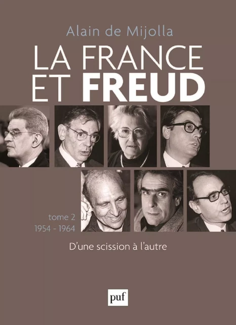 La France et Freud T.2 1954 - 1964 - Alain de Mijolla - Humensis