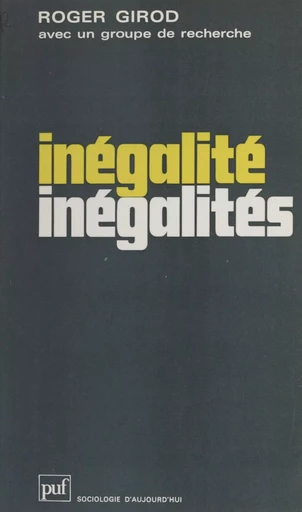 Inégalité - inégalités - Yves Fricker, Roger Girod, André Körffy - Presses universitaires de France (réédition numérique FeniXX)