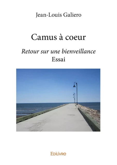 Camus à coeur - Jean-Louis Galiero - Editions Edilivre