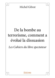 De la bombe au terrorisme, comment a évolué la dissuasion