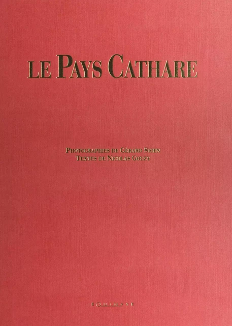 Le pays cathare - Nicolas Gouzy - (Equinoxe) réédition numérique FeniXX