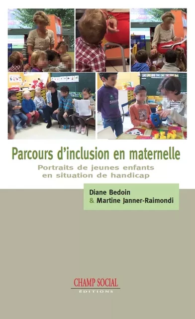 Parcours d’inclusion en maternelle - Diane Bedoin, Martine Janner-Raimondi - Champ social Editions