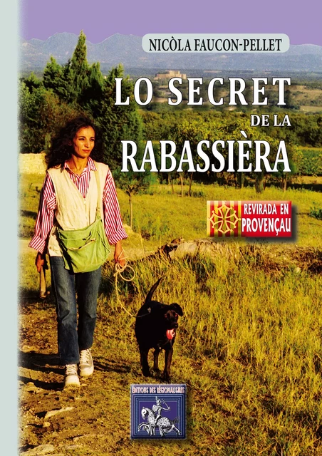 Lo Secret de la Rabassièra - Nicòla Faucon-Pellet - Editions des Régionalismes