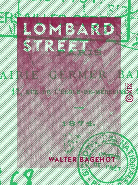 Lombard street - Walter Bagehot - Collection XIX