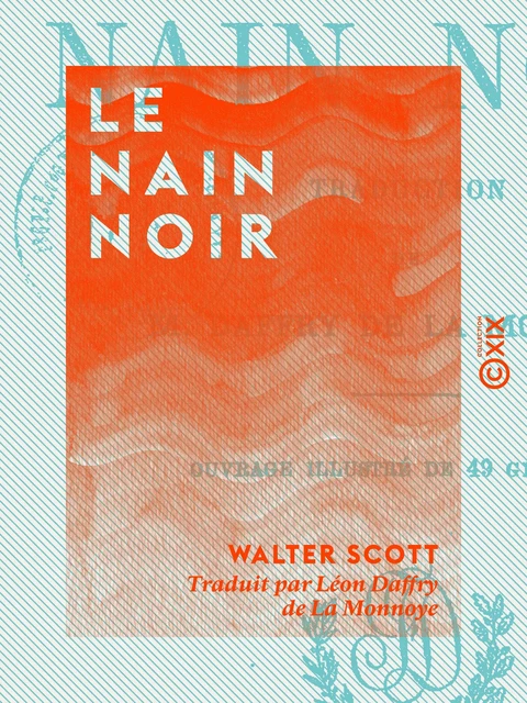 Le Nain Noir - Walter Scott - Collection XIX