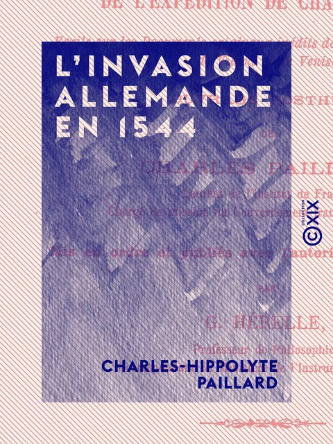 L'Invasion allemande en 1544 - Charles-Hippolyte Paillard - Collection XIX