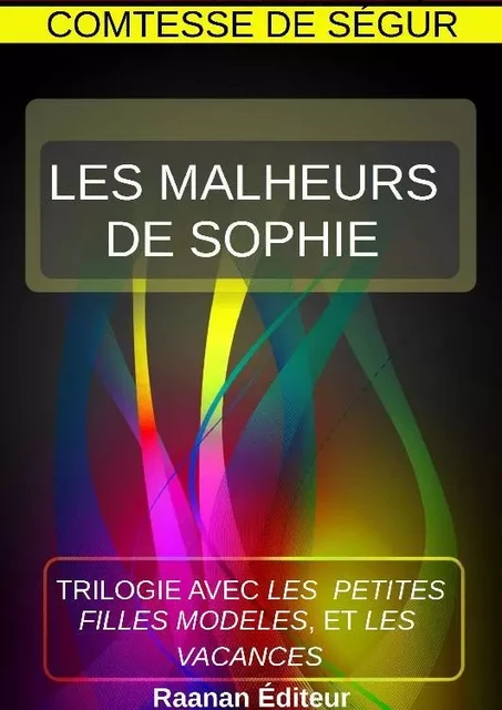 LES MALHEURS DE SOPHIE - Comtesse de Ségur - Bookelis