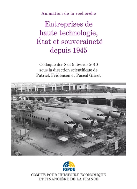 Entreprises de haute technologie, État et souveraineté depuis 1945 -  - Institut de la gestion publique et du développement économique