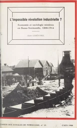 L'impossible révolution industrielle ?